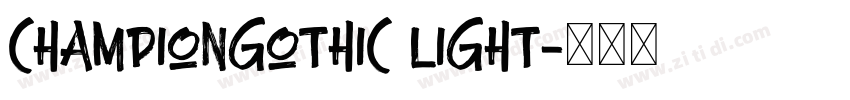 ChampionGothic Light字体转换